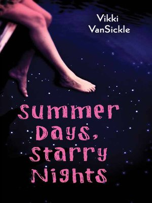 Summer Days, Starry Nights